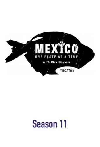 Portrait for Mexico: One Plate at a Time - Season 11: Yucatan