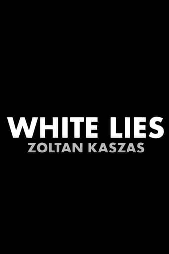 Poster of Zoltan Kaszas: White Lies