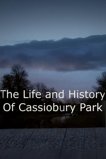 Poster of The Life and History of Cassiobury Park