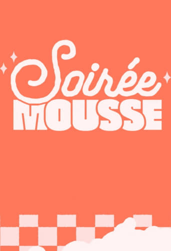 Poster of Soirée Mousse