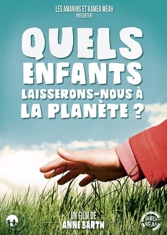 Poster of Quels enfants laisserons-nous à la planète ?