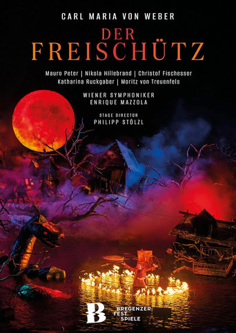 Poster of Der Freischütz - Von der Seebühne Bregenz