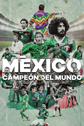 Poster of México ¿Campeón Del Mundo?