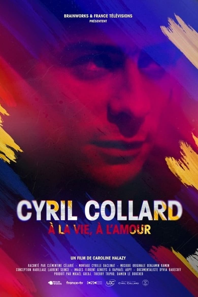 Poster of Cyril Collard : À la vie, à l'amour