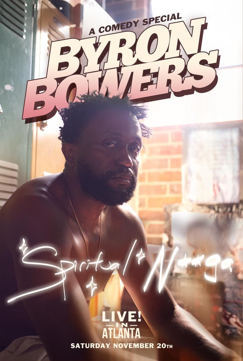 Poster of Byron Bowers: Spiritual N***a