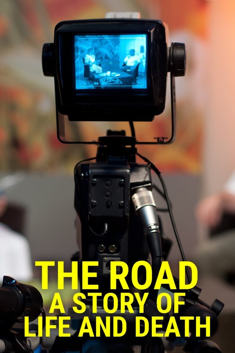 Poster of The Road: A Story of Life & Death