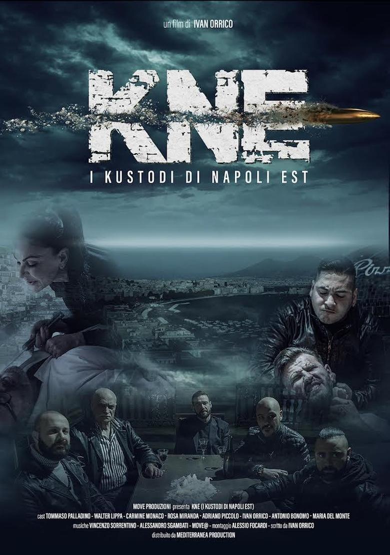 Poster of KNE - I Kustodi di Napoli Est