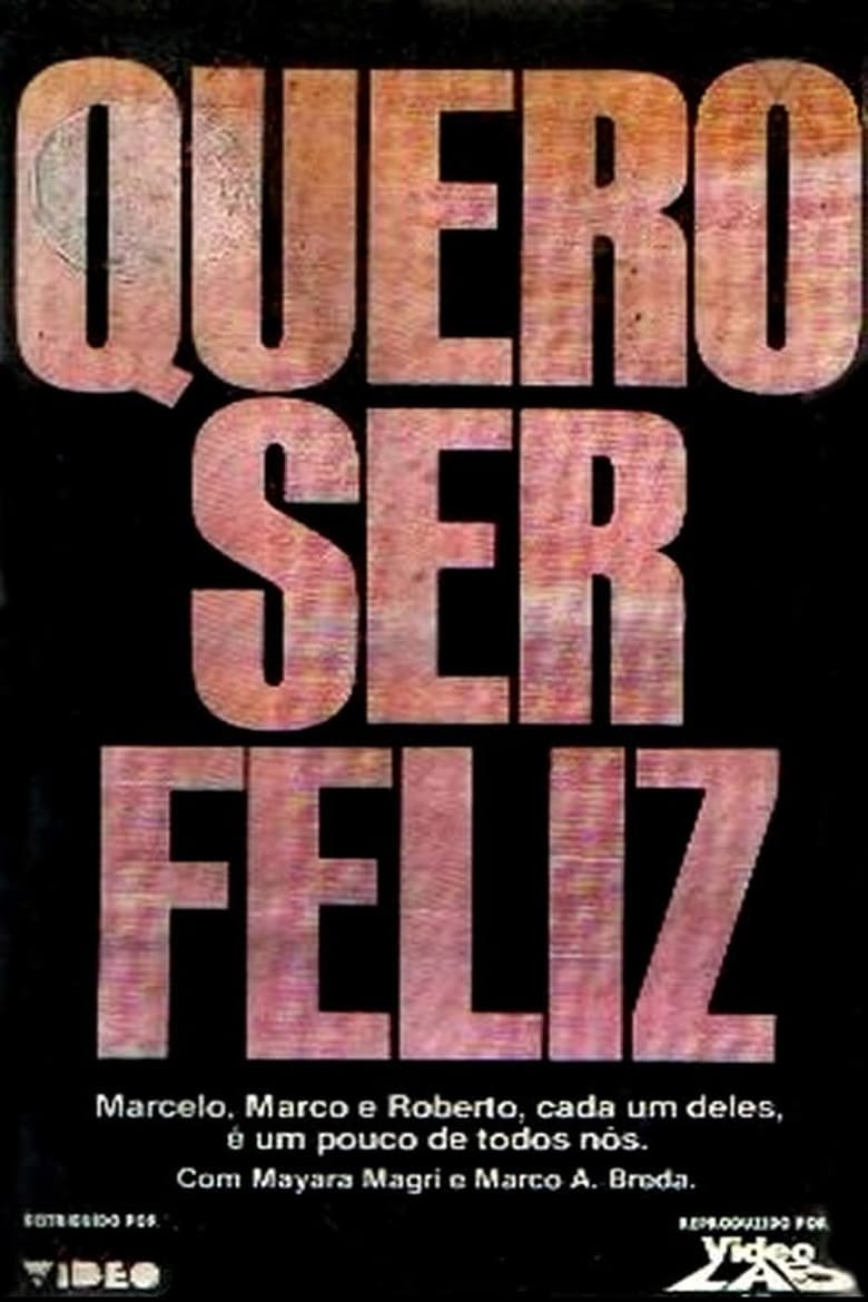 Poster of Quero Ser Feliz