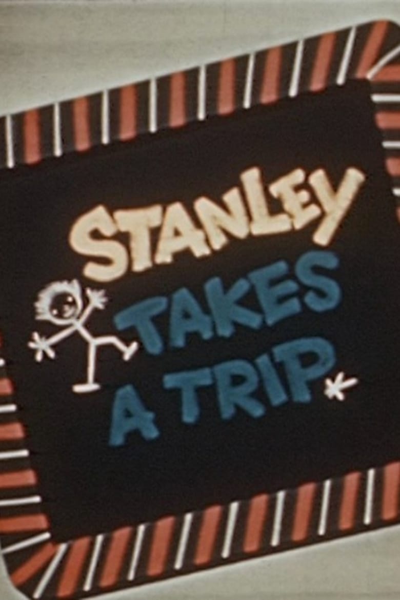 Poster of Stanley Takes a Trip