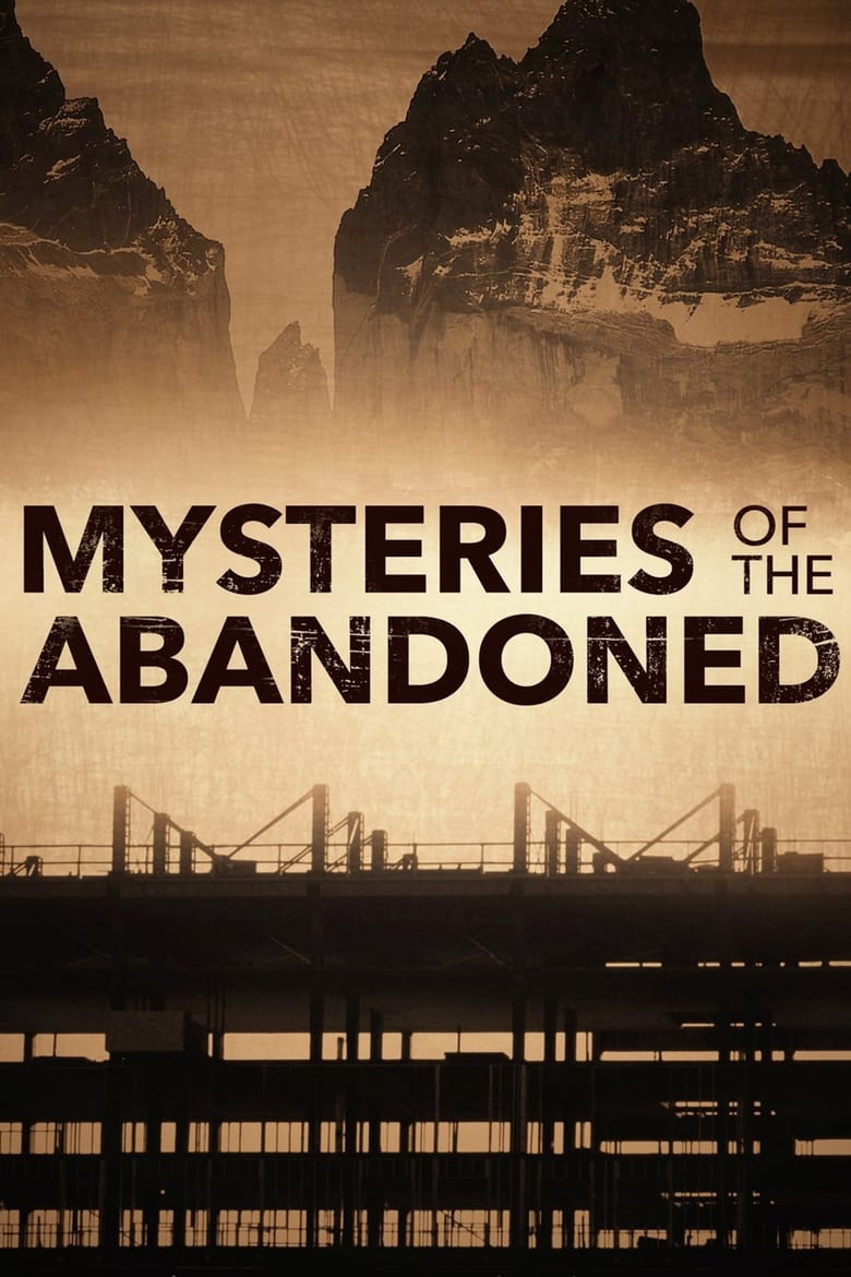 Poster of Episodes in Mysteries Of The Abandoned - Season 2 - Season 2