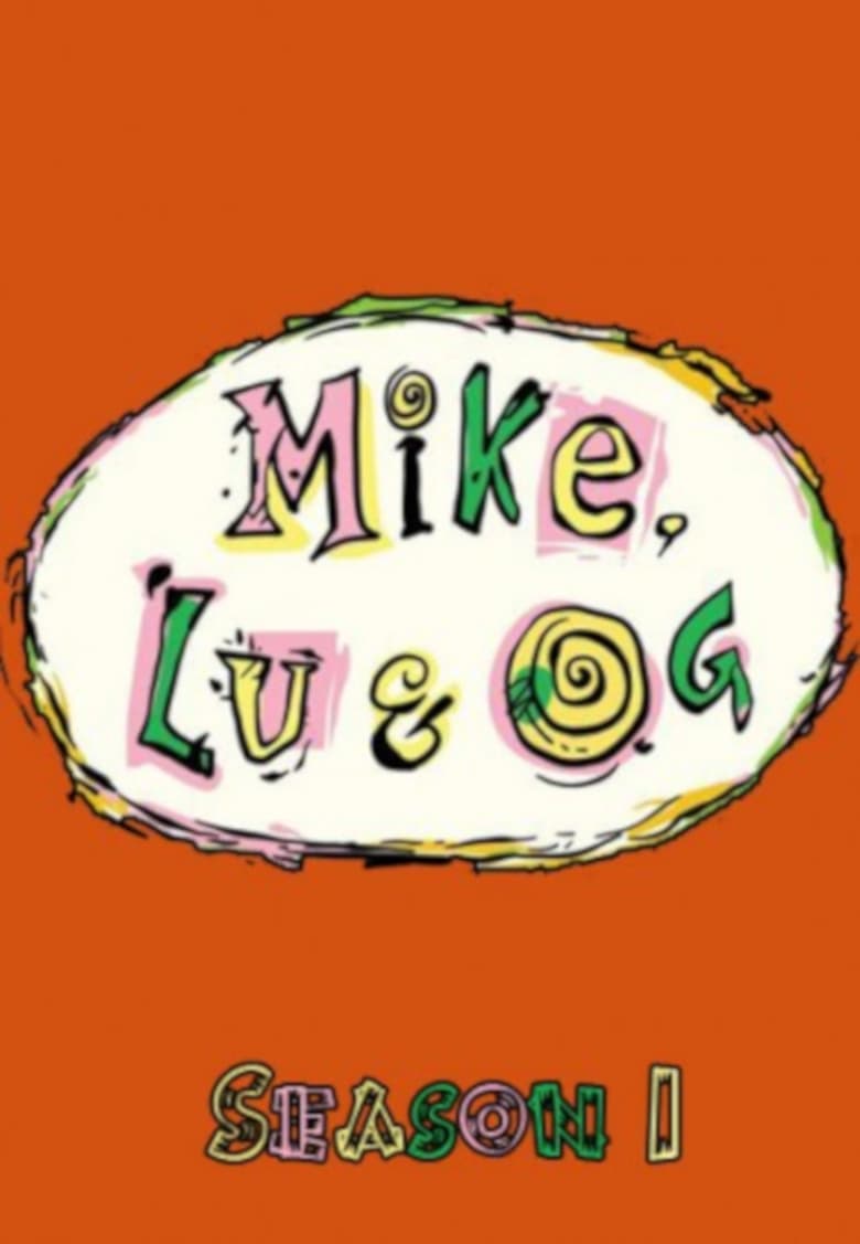 Poster of Cast and Crew in Mike, Lu & Og - Season 1 - Episode 3 - Losing Lancelot/ Buzz Cut