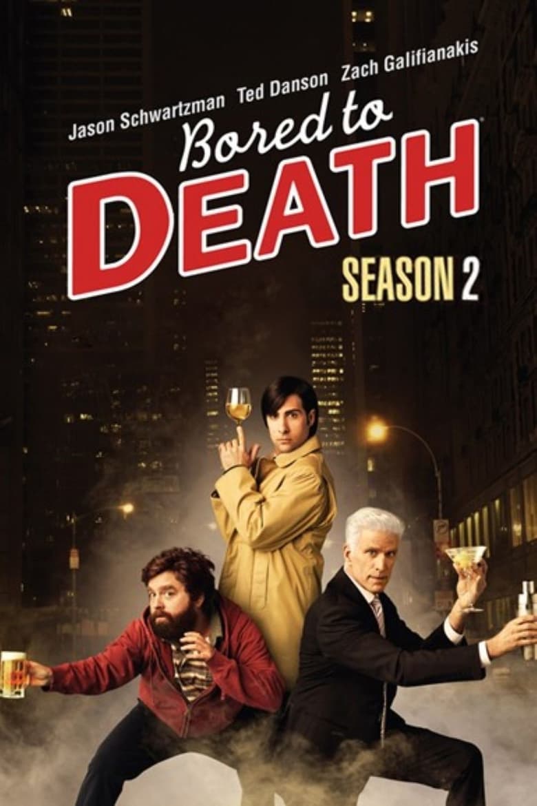 Poster of Episodes in Bored To Death - Season 2 - Season 2