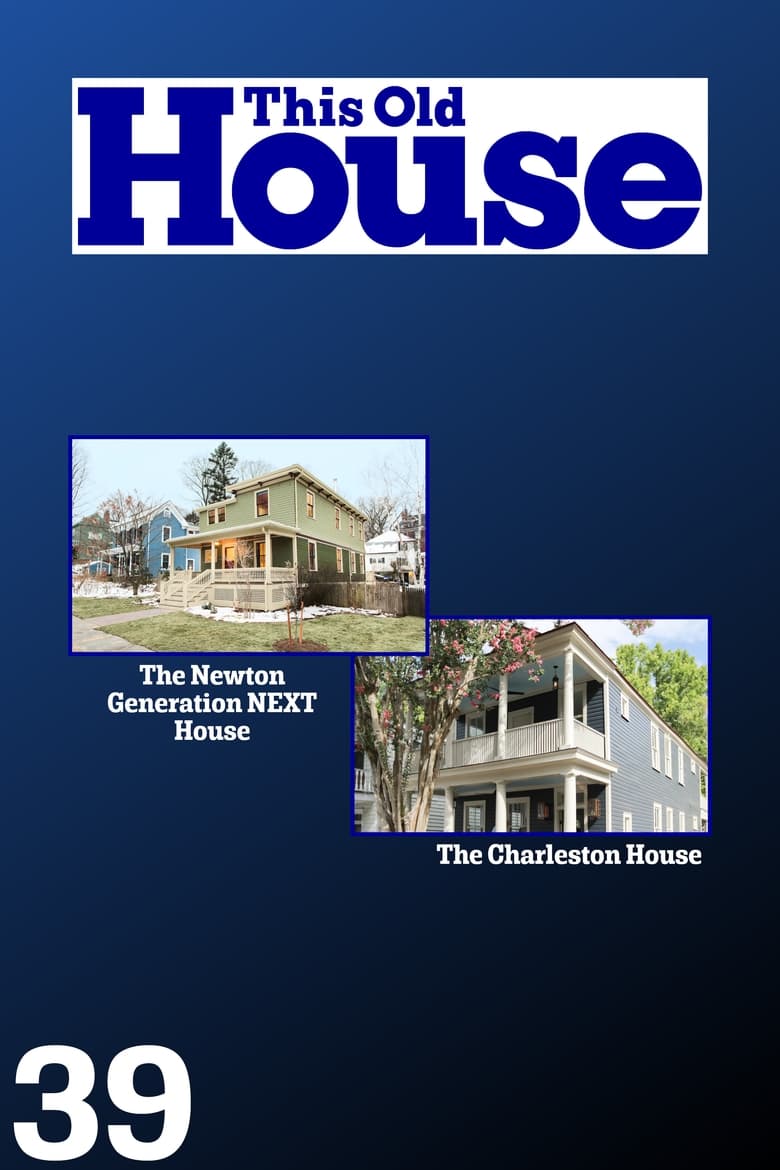 Poster of Cast and Crew in This Old House - Season 39 - Episode 10 - Newton GenNEXT | Time for Trim