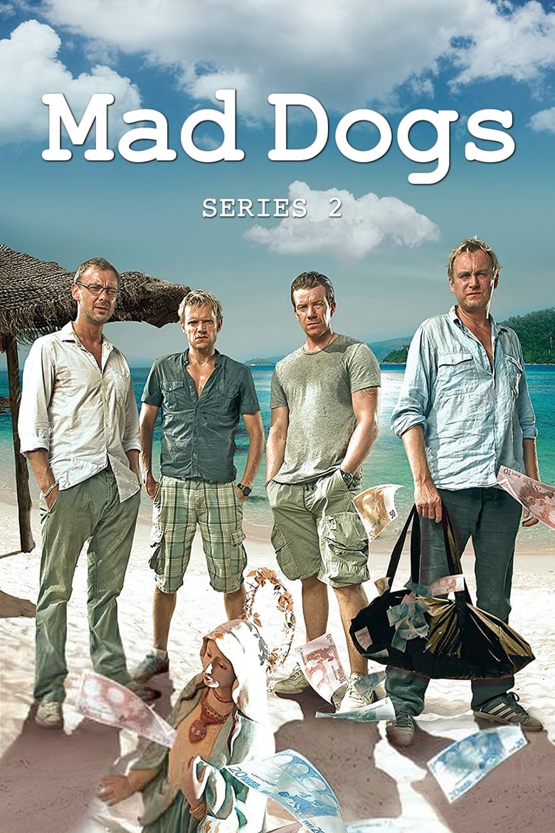 Poster of Episodes in Mad Dogs - Season 2 - Season 2