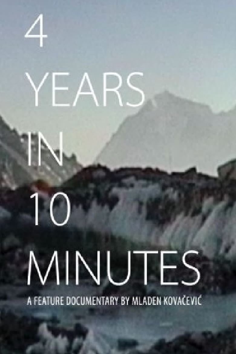 Poster of 4 Years in 10 Minutes