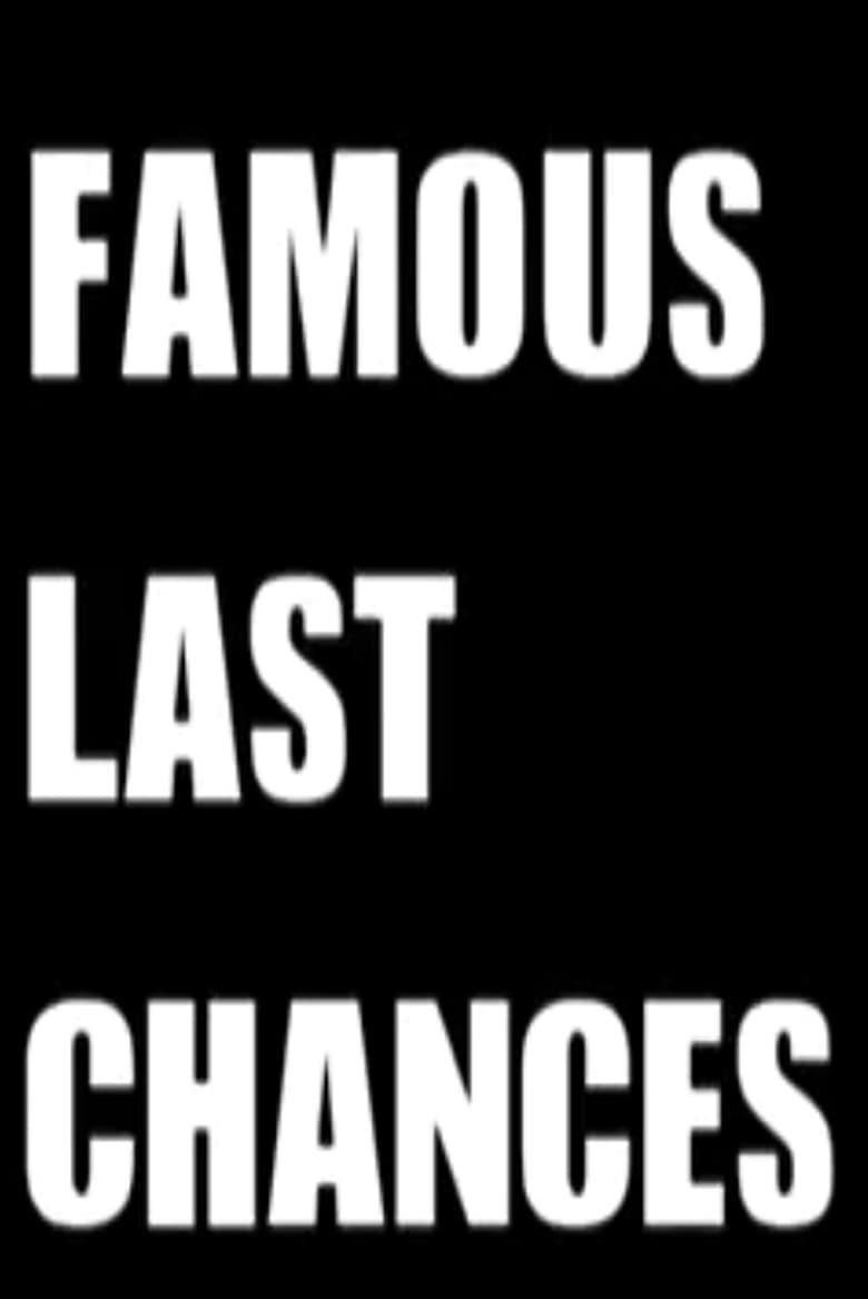 Poster of Famous Last Chances