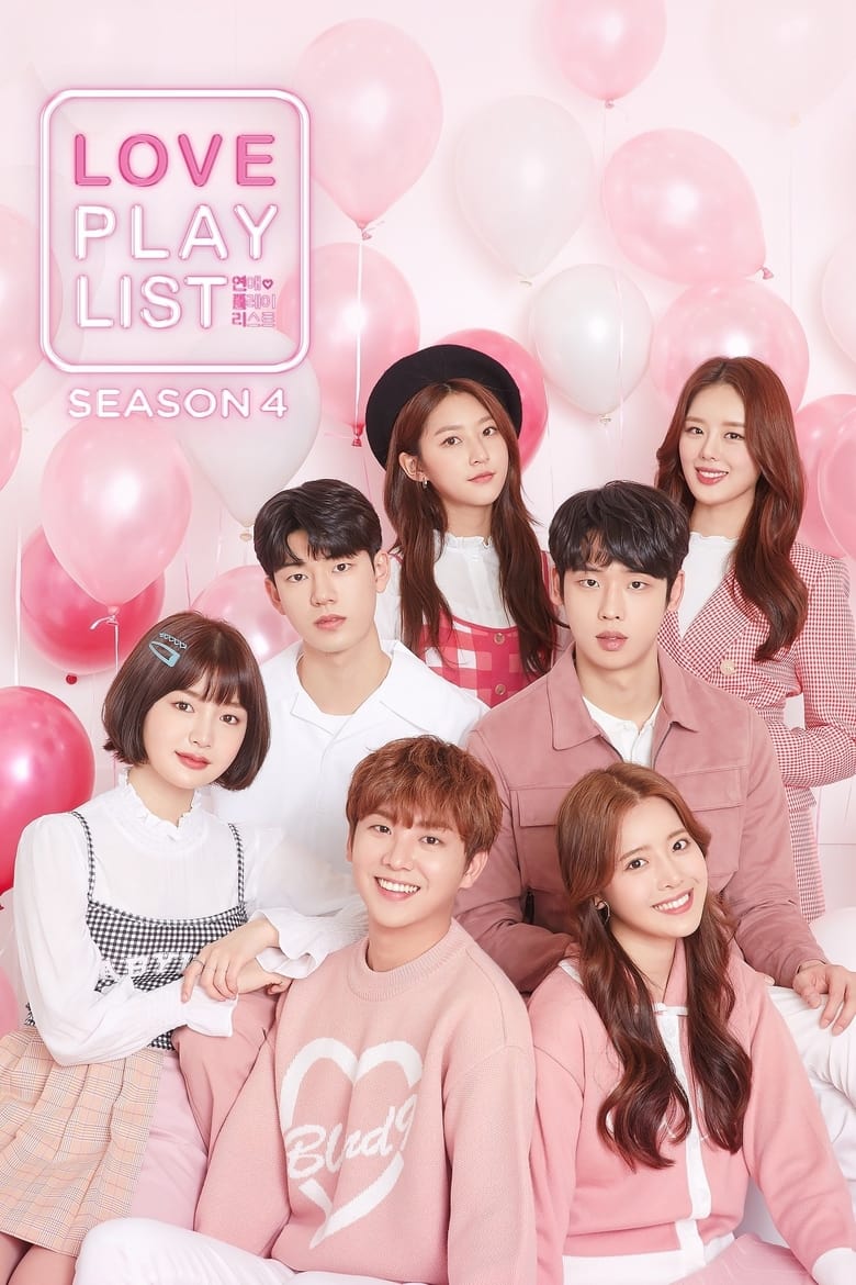 Poster of Cast and Crew in Love Playlist - Season 4 - Episode 7 - I Went on a Double Date With My Ex-Boyfriend