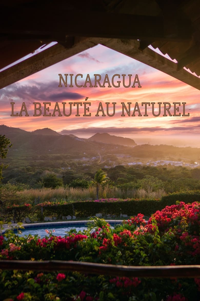 Poster of Nicaragua, la beauté au naturel