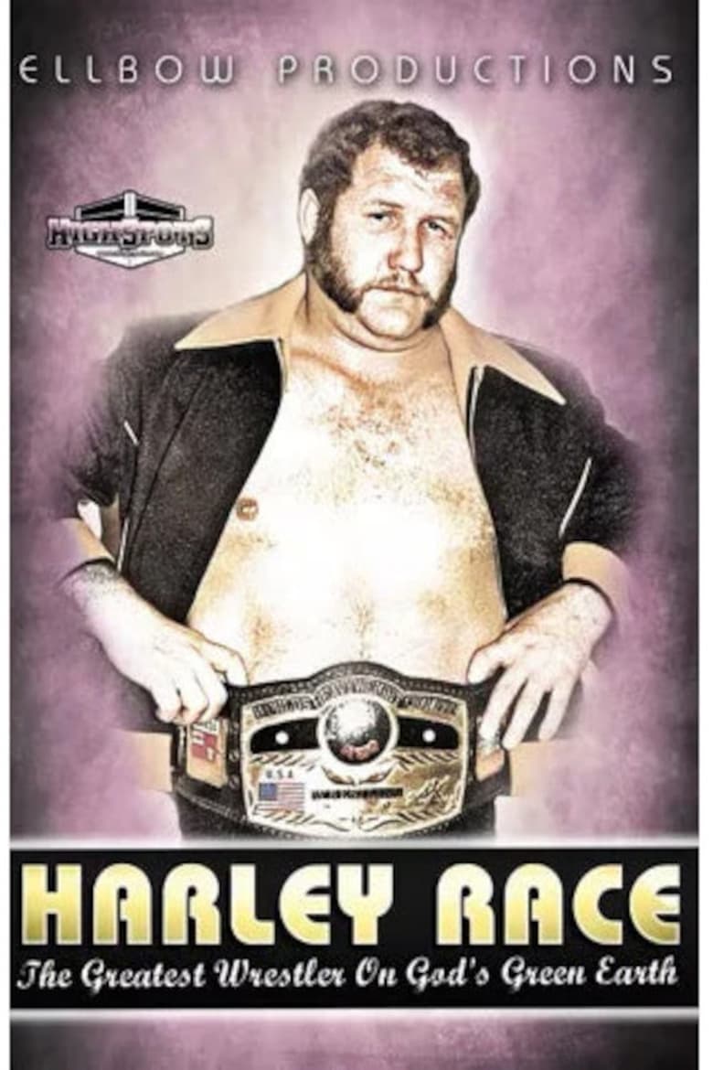 Poster of Harley Race: The Greatest Wrestler on God's Green Earth