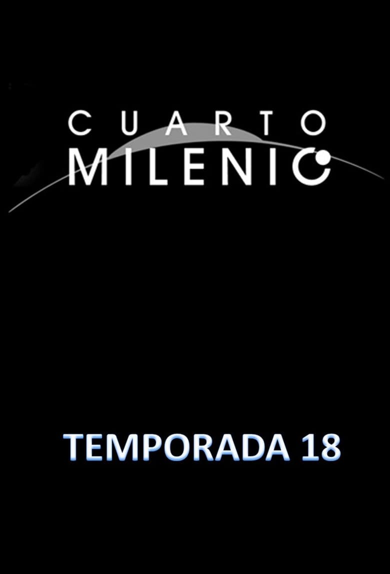 Poster of Episodes in Cuarto Milenio - Season 18 - Season 18