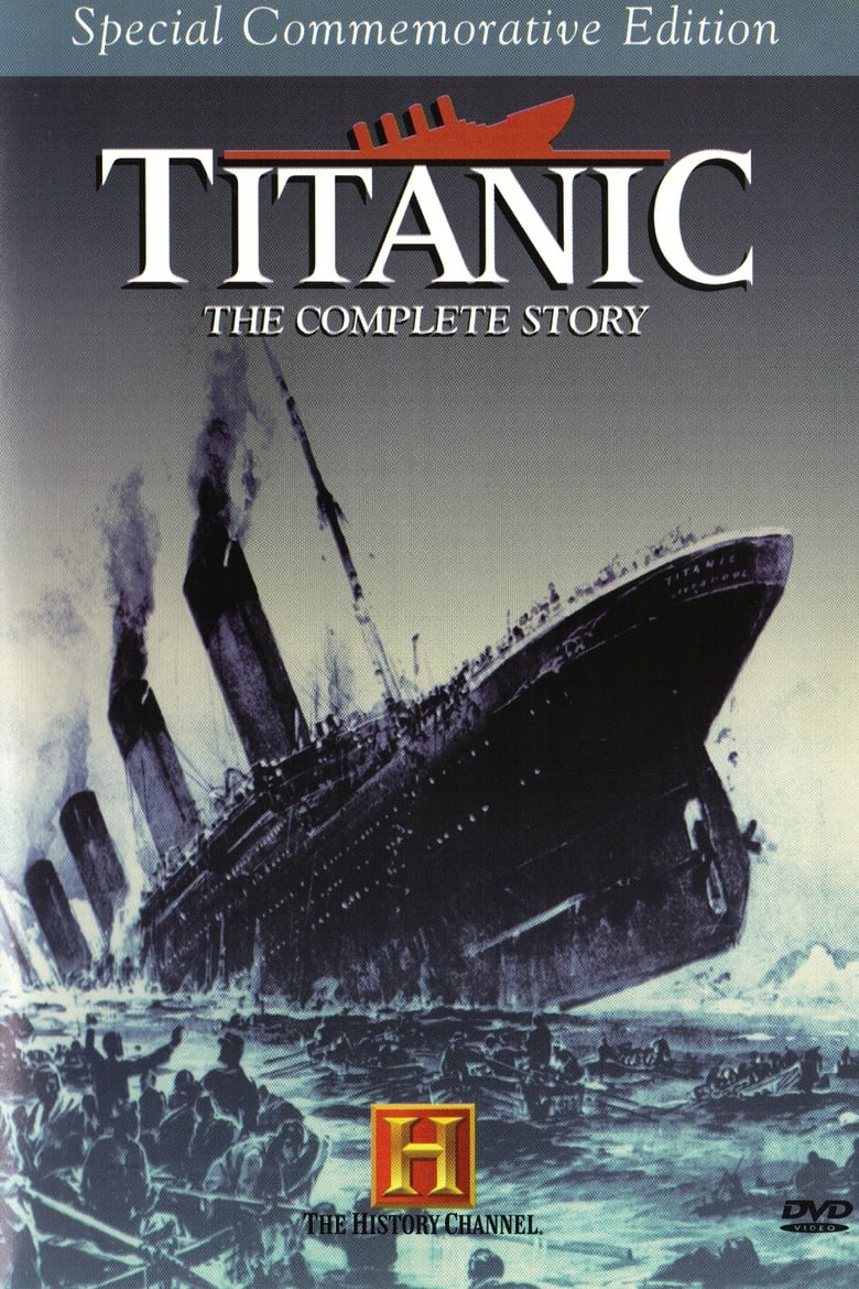 Poster of Titanic: The Complete Story