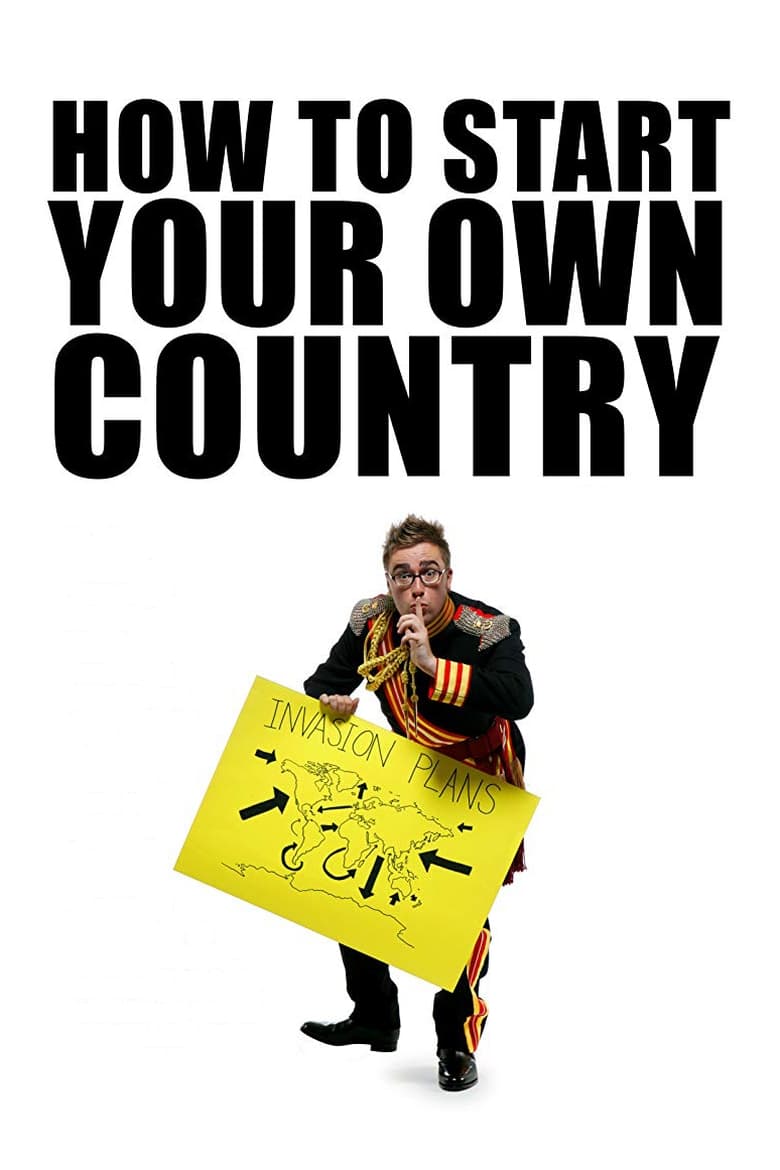 Poster of How To Start Your Own Country - Season 1 - Episode 3 - For King And Country