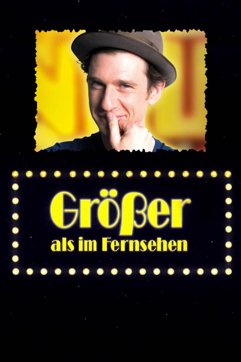 Poster of Größer als im Fernsehen