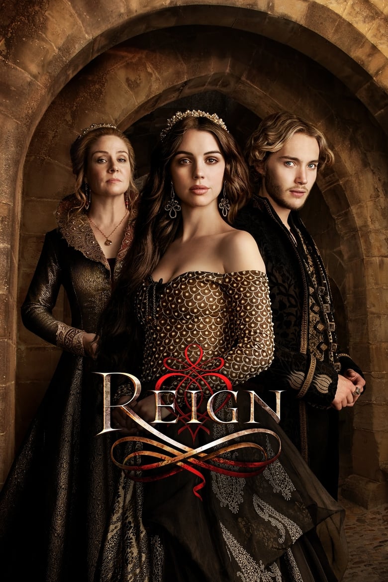 Poster of Cast and Crew in Reign - Season 2 - Episode 10 - Mercy