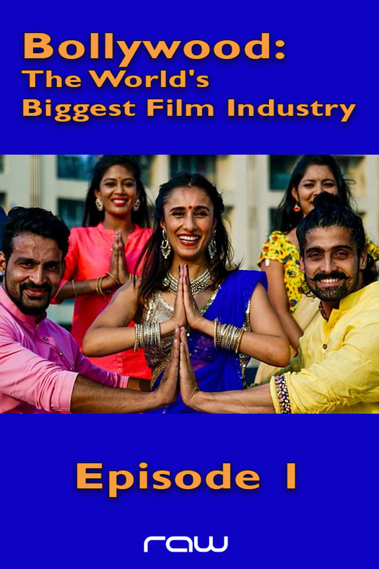 Poster of Bollywood: The World's Biggest Film Industry - Episode 1