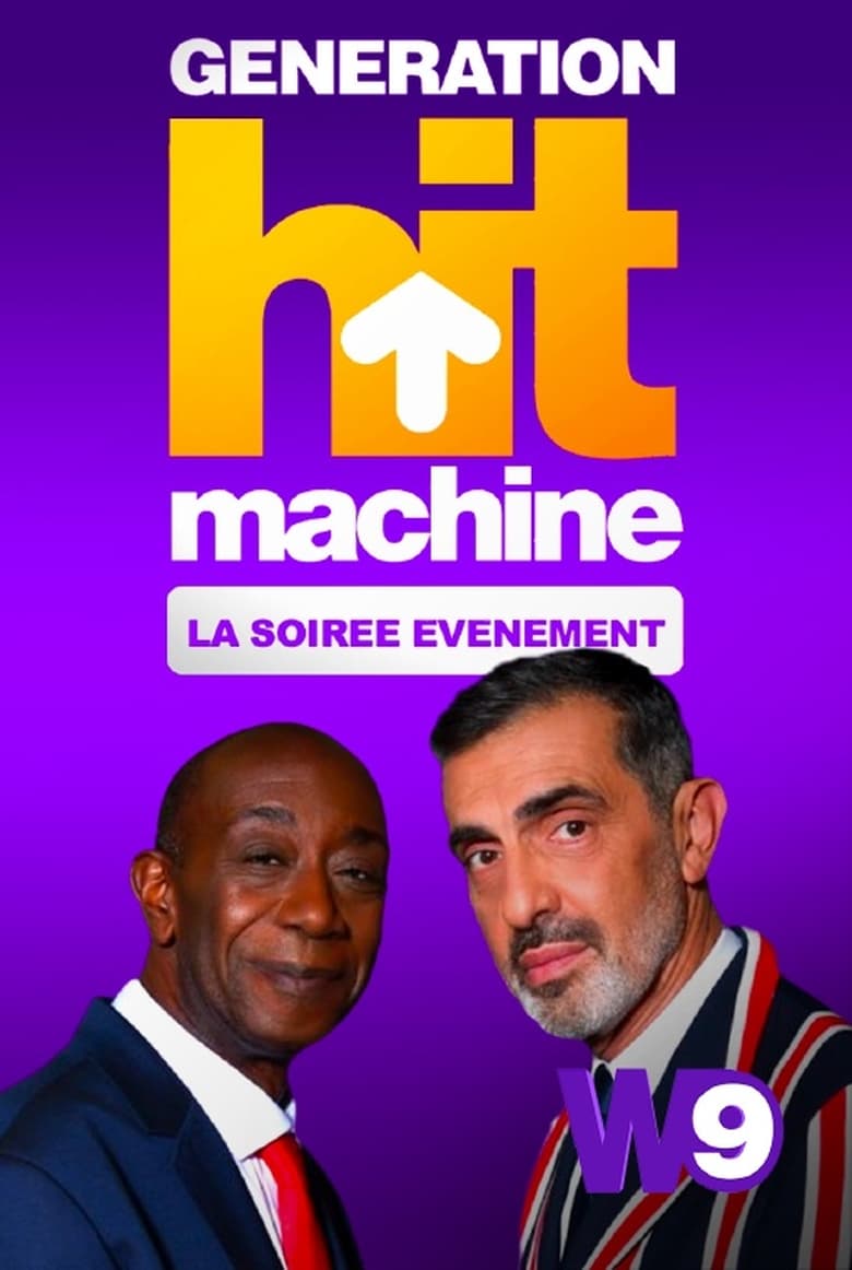 Poster of Génération Hit Machine : la soirée évènement