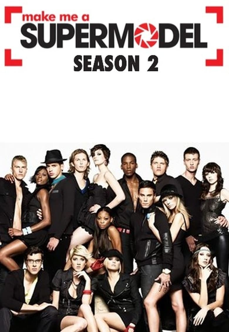 Poster of Episodes in Make Me A Supermodel - Season 2 - Season 2