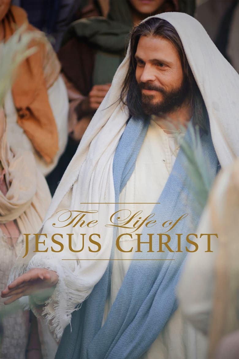 Poster of Episodes in The Life Of Jesus Christ - Season 1 - Season 1