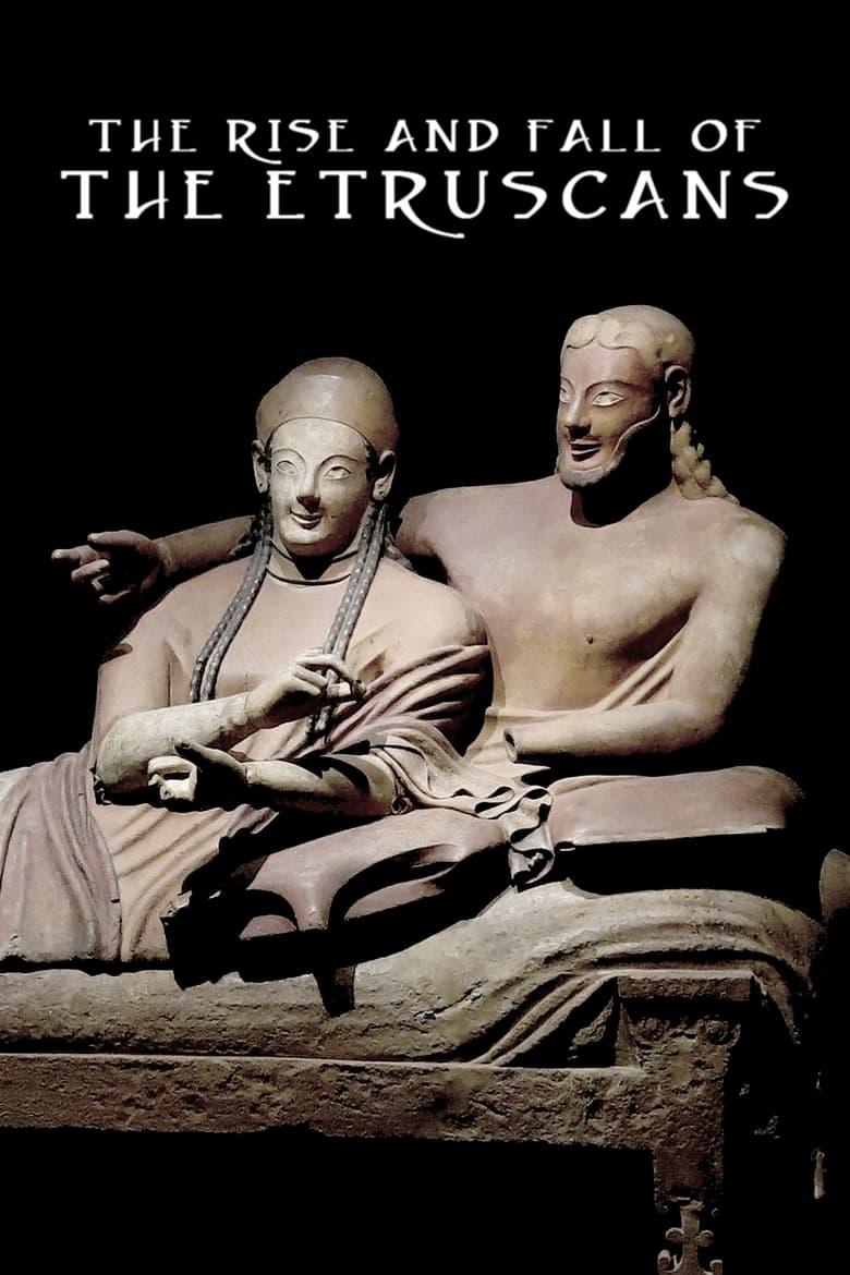 Poster of The Rise and Fall of the Etruscans