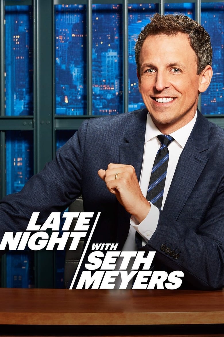 Poster of Episodes in Late Night With Seth Meyers - Season 10 - Season 10