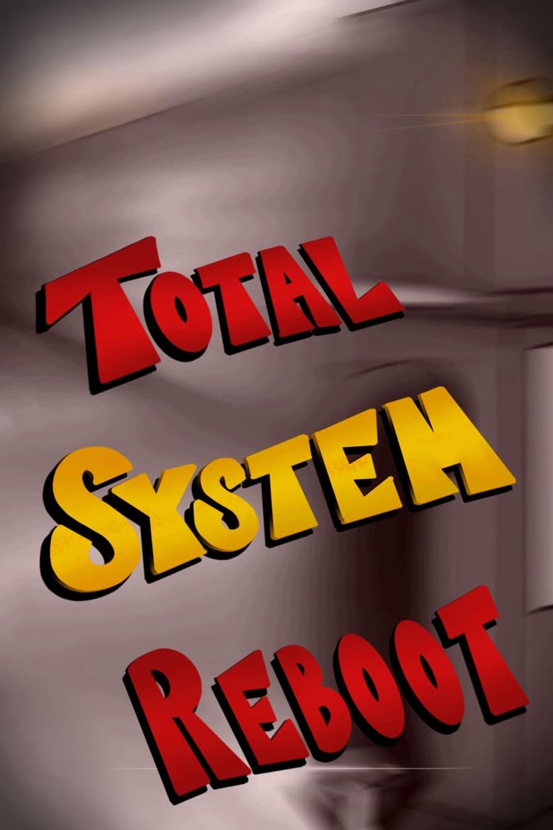 Poster of Total System Reboot