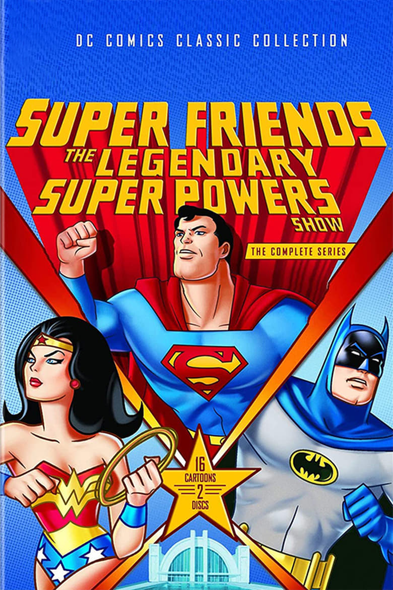 Poster of Episodes in Super Friends - Super Friends: The Legendary Super Powers Show - Super Friends: The Legendary Super Powers Show