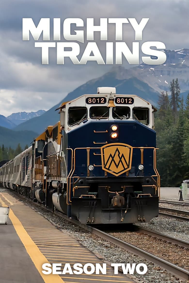 Poster of Episodes in Mighty Trains - Season 2 - Season 2