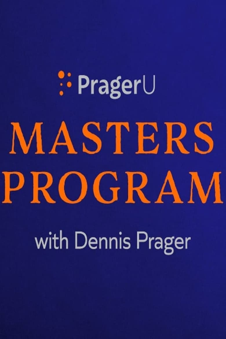 Poster of PragerU Master’s Program with Dennis Prager