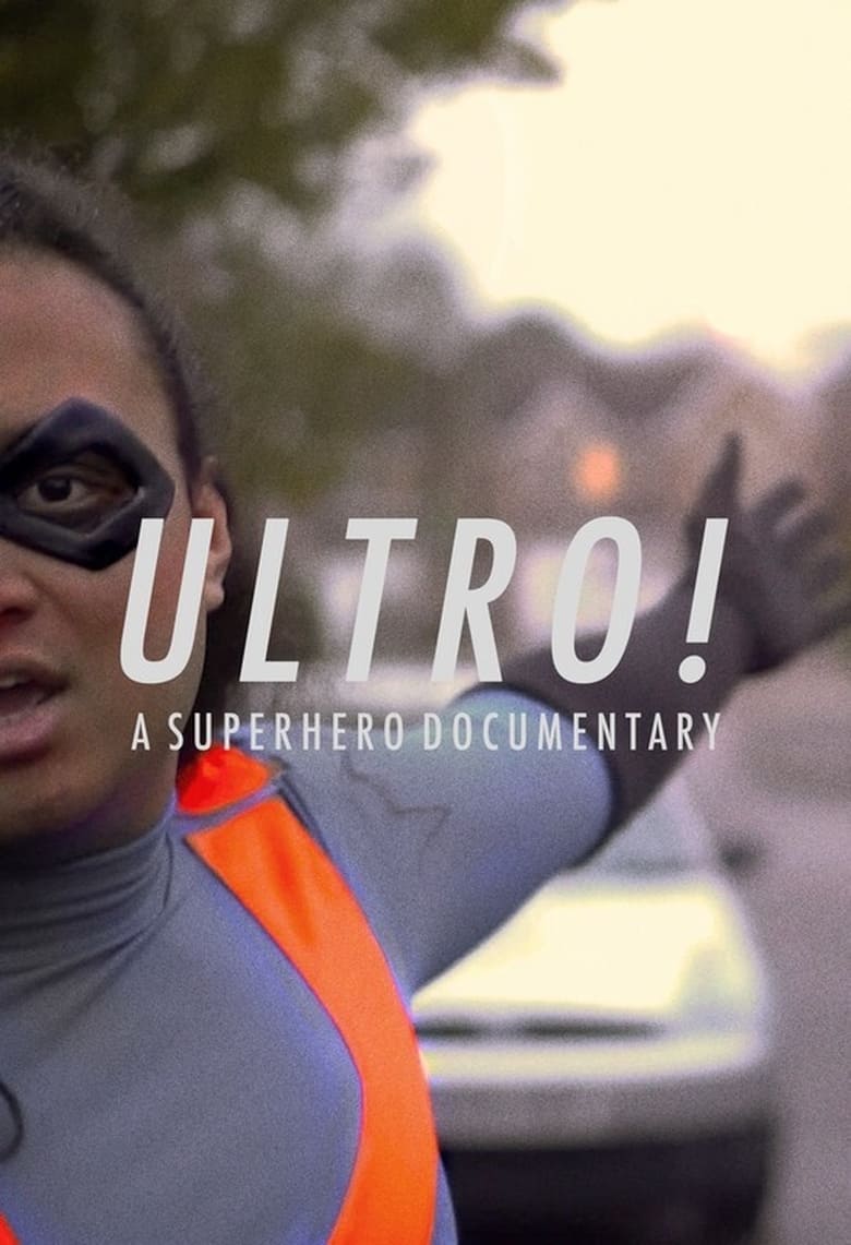 Poster of Ultro! A Superhero Documentary