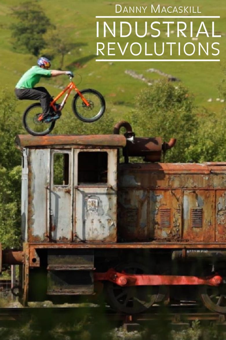 Poster of Danny MacAskill - Industrial Revolutions