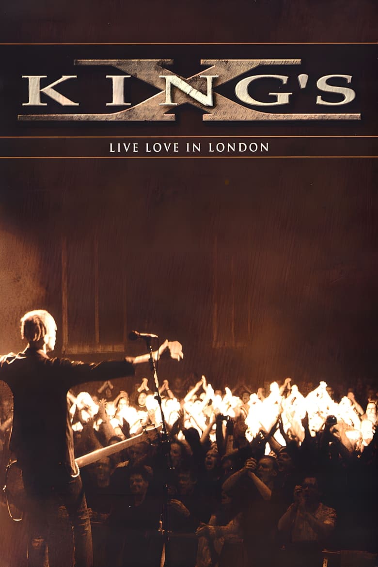 Poster of King's X: Live Love in London