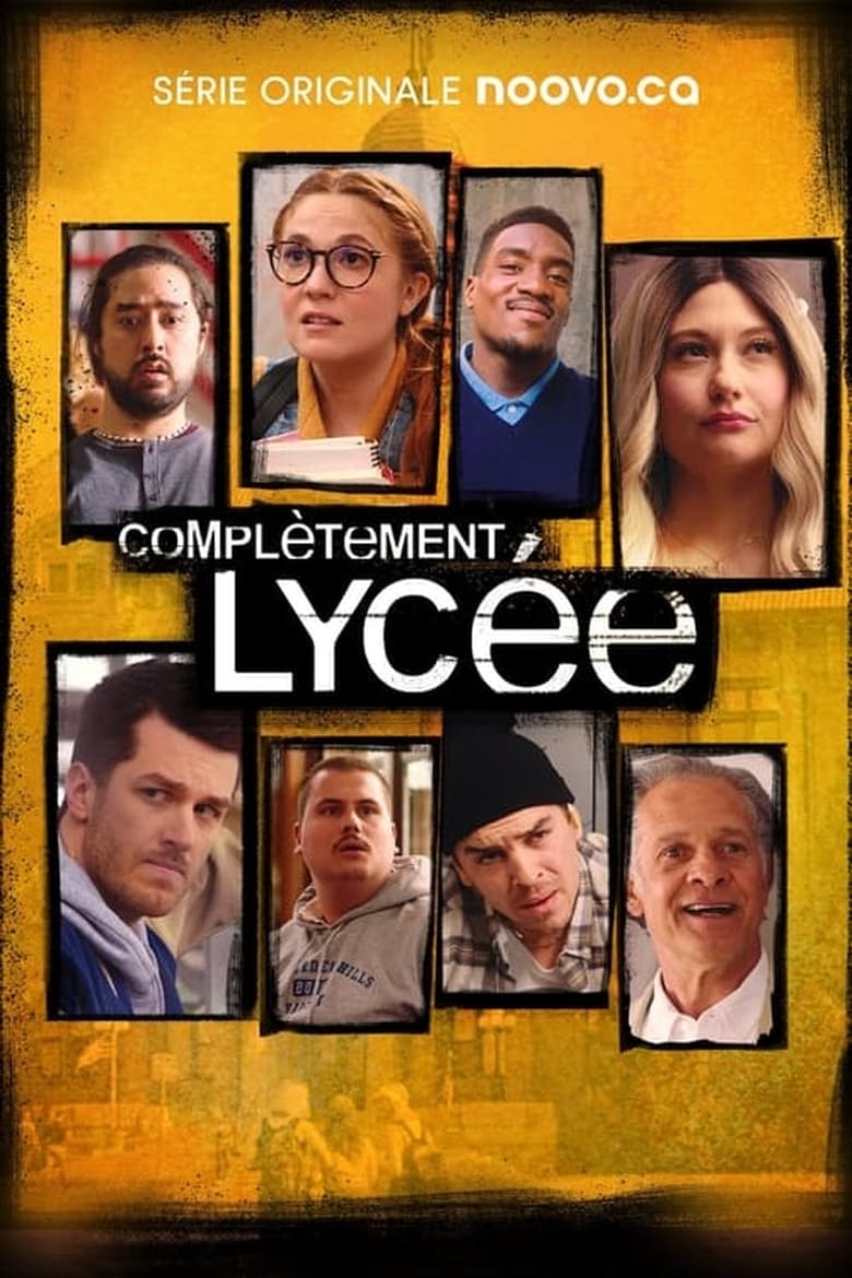 Poster of Episodes in Complètement Lycée - The Webserie - The Webserie