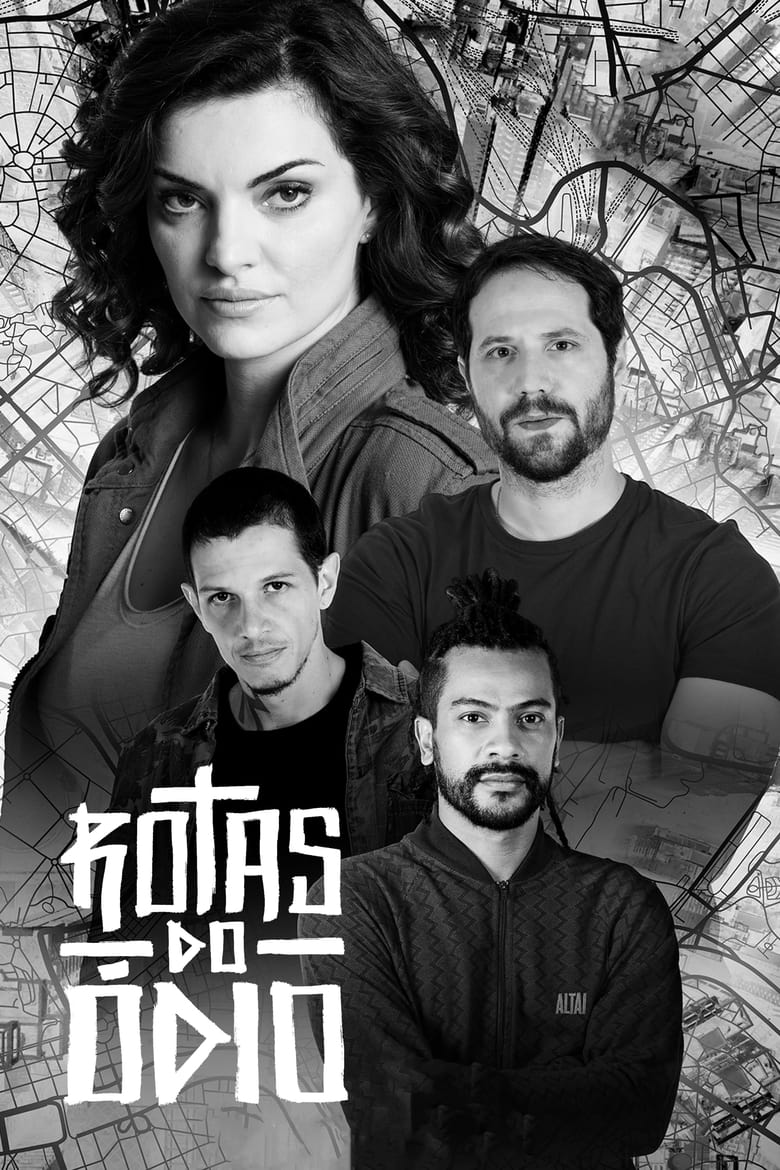 Poster of Episodes in Rotas Do Ódio - Season 4 - Season 4