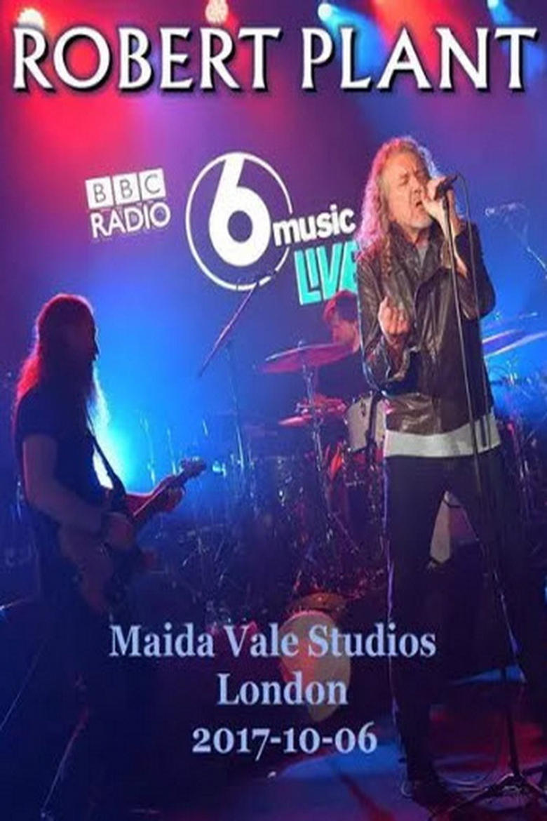 Poster of Robert Plant & Sensational Space Shifters - BBC Radio 6 Music Live