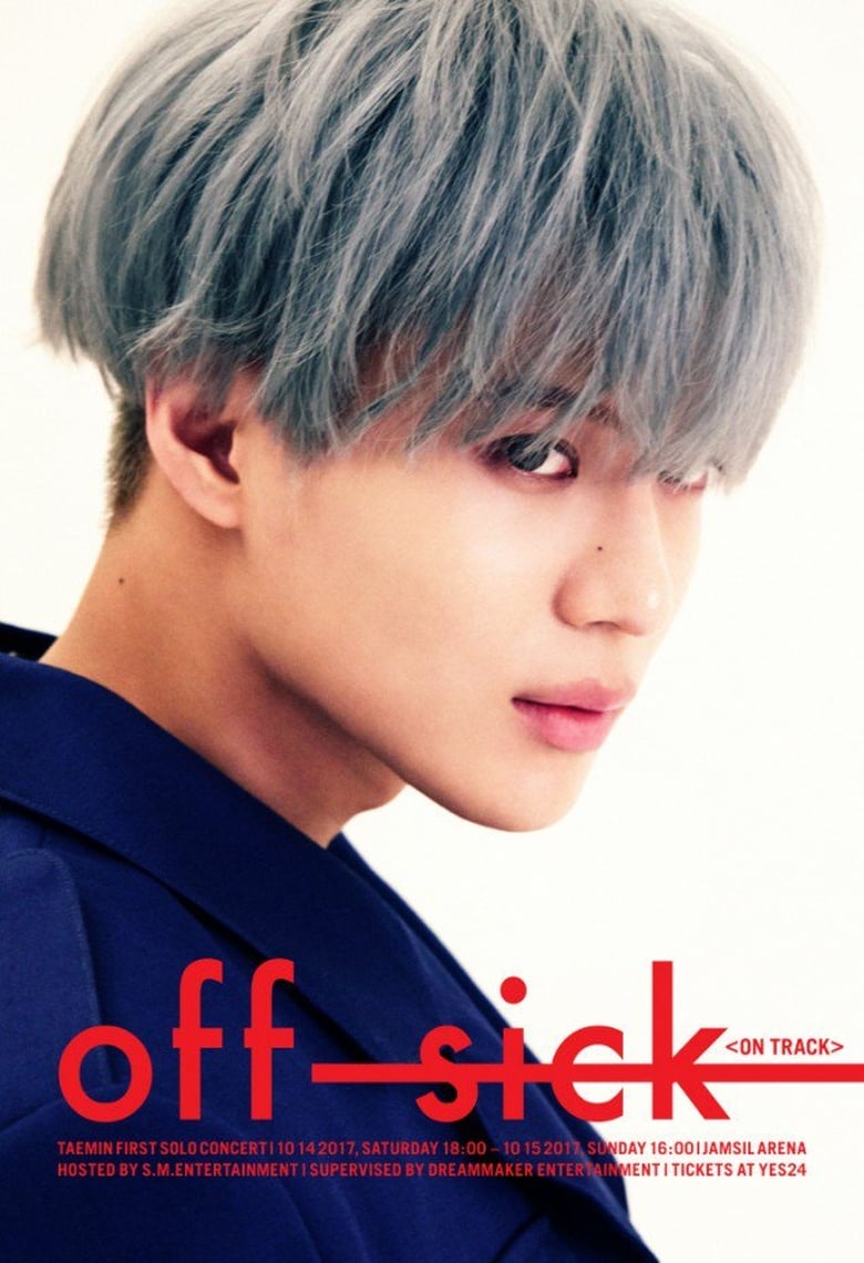 Poster of TAEMIN 1st SOLO CONCERT “OFF-SICK〈on track〉”