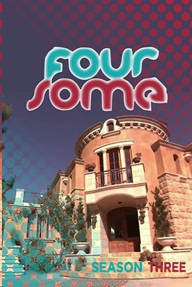 Poster of Cast and Crew in Foursome - Season 3 - Episode 12 - Miami (4)