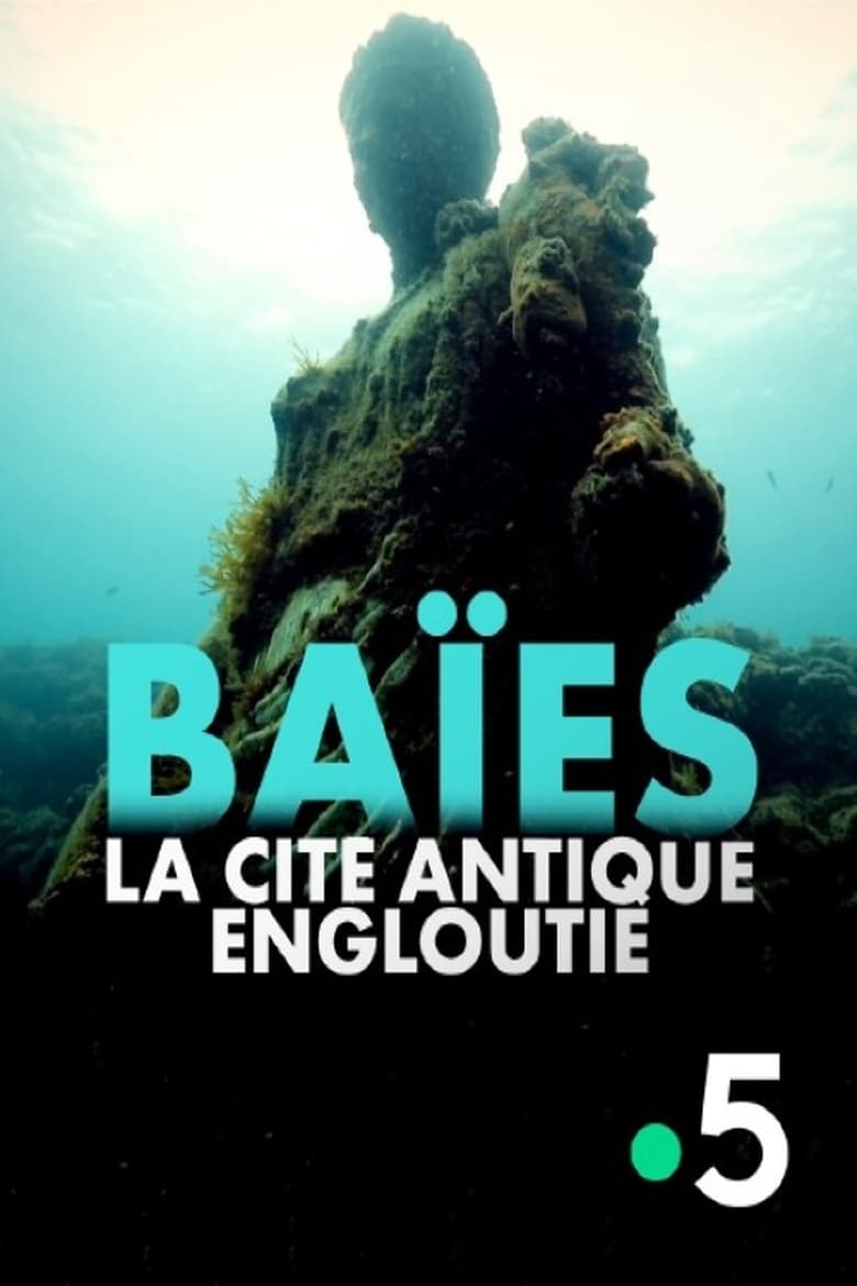 Poster of Baïes, la cité antique engloutie