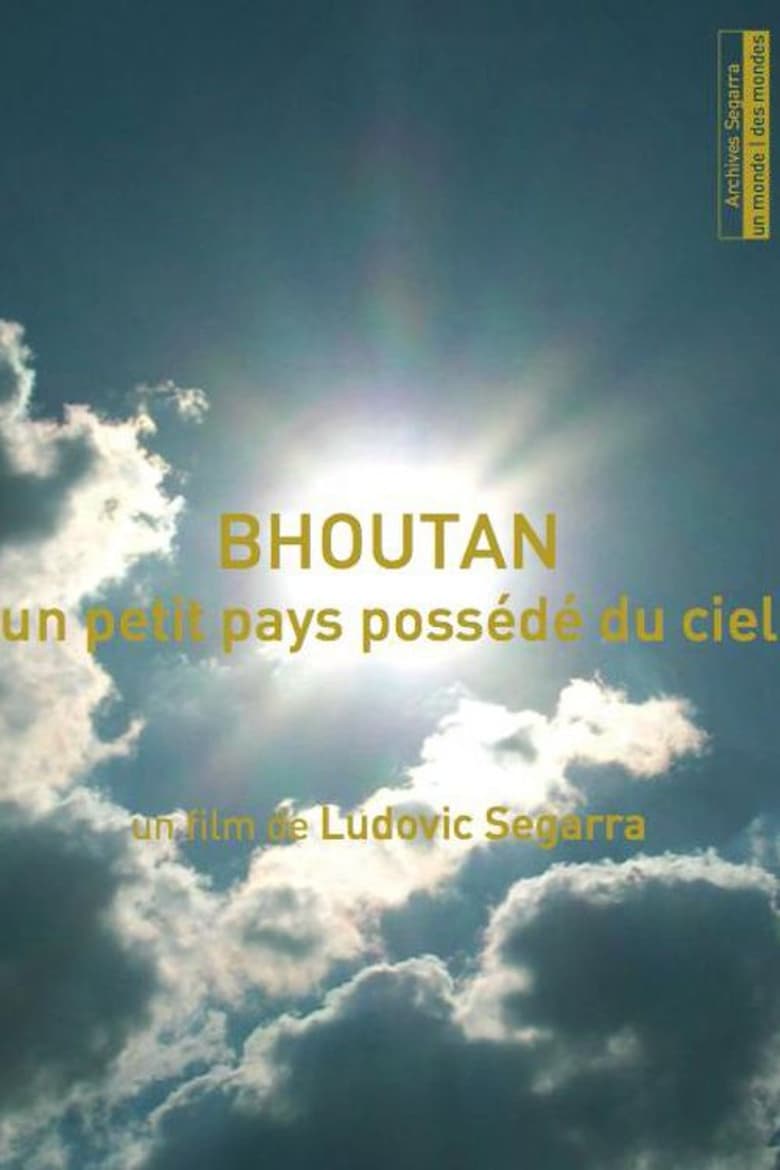 Poster of Bhoutan, un petit pays possédé du ciel