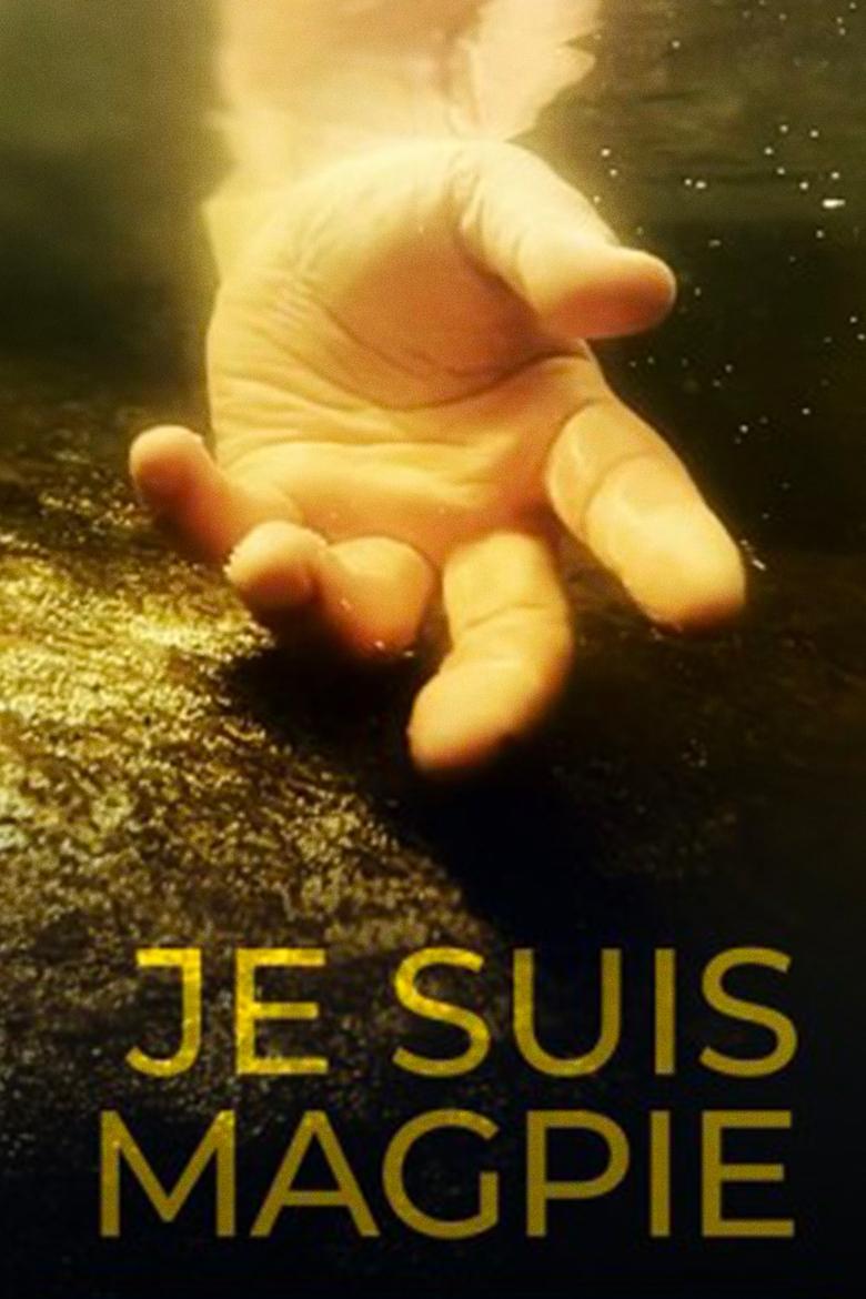 Poster of Je suis Magpie