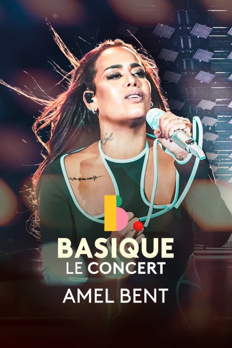 Poster of Amel Bent - Basique, le concert